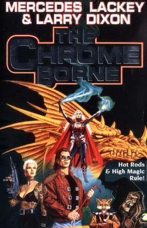 The Chrome Borne (The Serrated Edge) by Mercedes Lackey, Larry Dixon