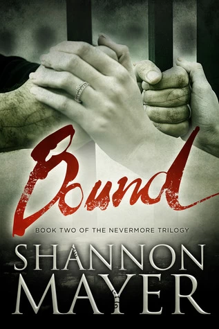 Bound (The Nevermore Trilogy #2) by Shannon Mayer