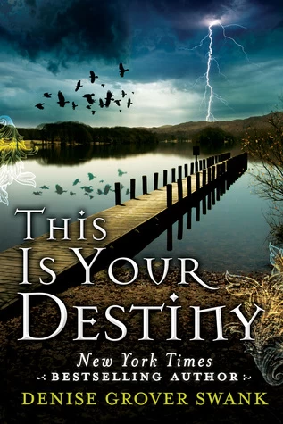 This Is Your Destiny (The Curse Keepers Secret #3) by Denise Grover Swank