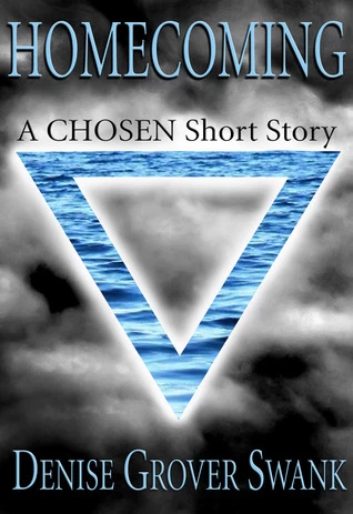 Homecoming (The Chosen) by Denise Grover Swank