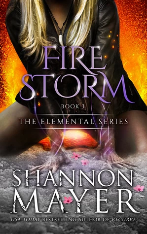 Firestorm (The Elemental Series #3) by Shannon Mayer