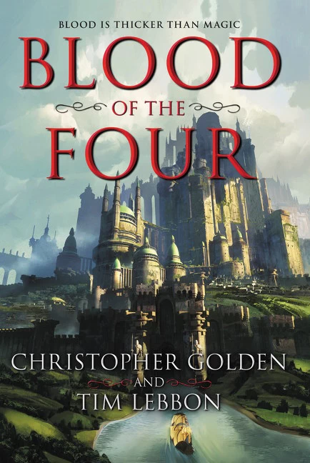 Blood of the Four by Tim Lebbon, Christopher Golden