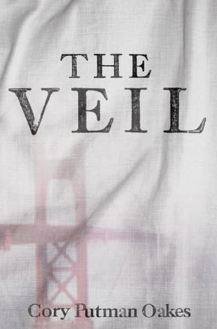 The Veil by Cory Putman Oakes
