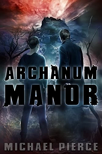 Archanum Manor (Lorne Family Vault #4) by Michael Pierce