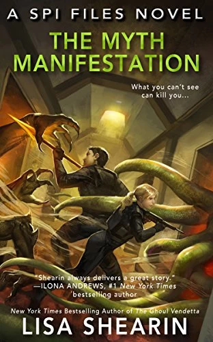 The Myth Manifestation (SPI Files #5) by Lisa Shearin