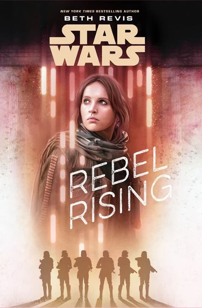 Star Wars: Rebel Rising by Beth Revis