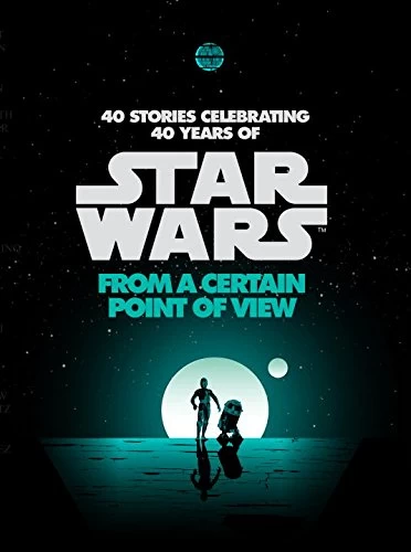 From a Certain Point of View by various authors (Star Wars) 