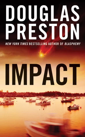 Impact (Wyman Ford #3) by Douglas Preston