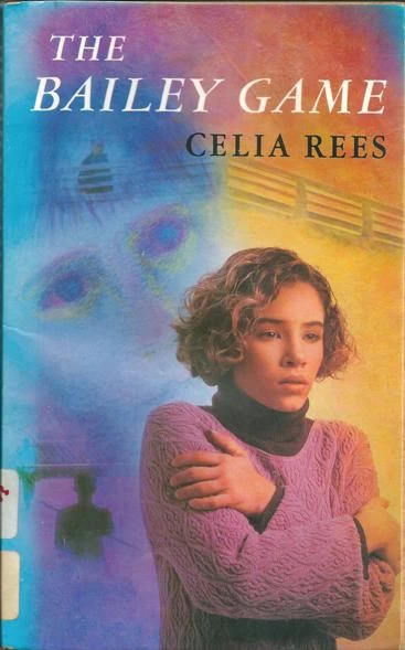 The Bailey Game by Celia Rees