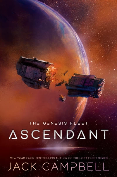 Ascendant (The Genesis Fleet #2) by Jack Campbell