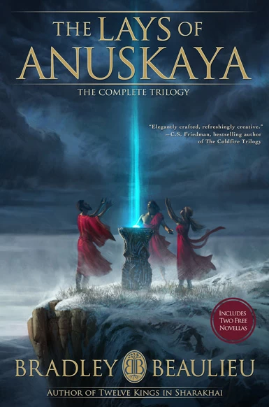 The Lays of Anuskaya: The Complete Trilogy (The Lays of Anuskaya) by Bradley P. Beaulieu