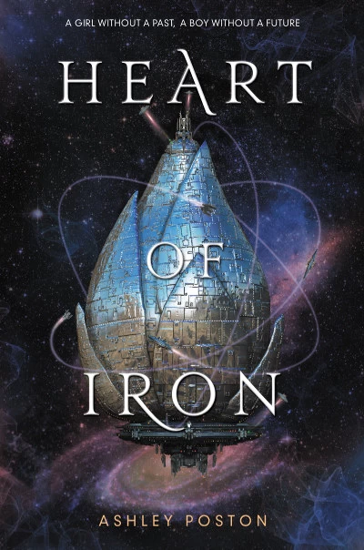 Heart of Iron (Heart of Iron #1) by Ashley Poston
