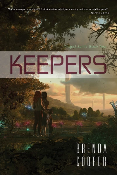 Keepers (Project Earth #2) by Brenda Cooper