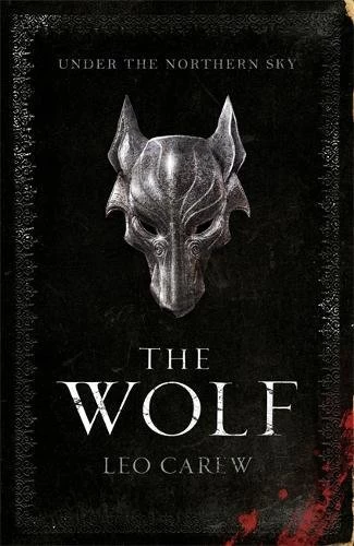 The Wolf (Under the Northern Sky #1) by Leo Carew