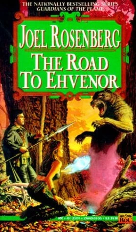 The Road to Ehvenor (Guardians of the Flame #6) by Joel Rosenberg