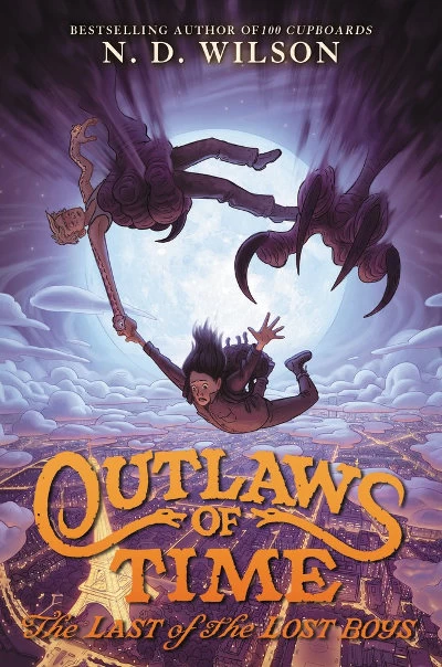 The Last of the Lost Boys (Outlaws of Time #3) by N. D. Wilson