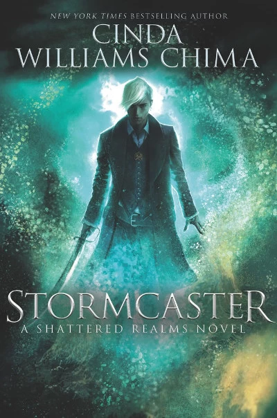 Stormcaster (Shattered Realms #3) by Cinda Williams Chima