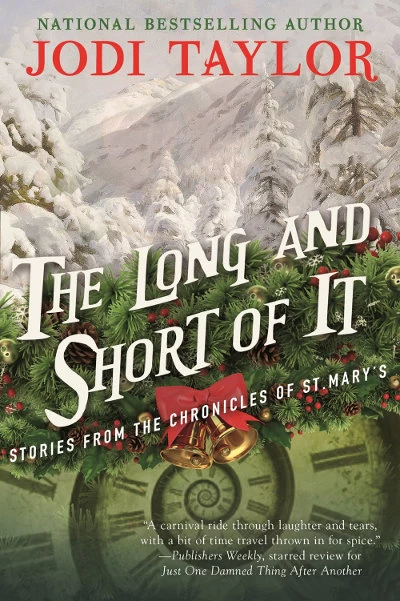 The Long and Short of It (The Chronicles of St. Mary's) by Jodi Taylor