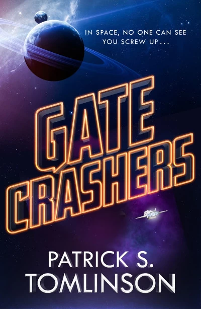 Gate Crashers by Patrick S. Tomlinson
