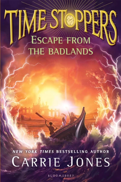 Escape from the Badlands (Time Stoppers #3) by Carrie Jones