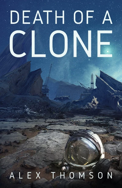 Death of a Clone by Alex Thomson