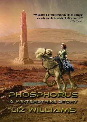 Phosphorus: A Winterstrike Story (Winterstrike) by Liz Williams