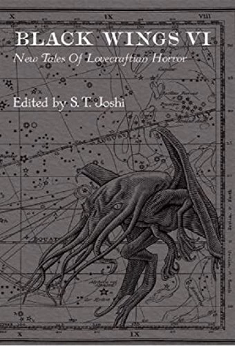 Black Wings VI: New Tales of Lovecraftian Horror