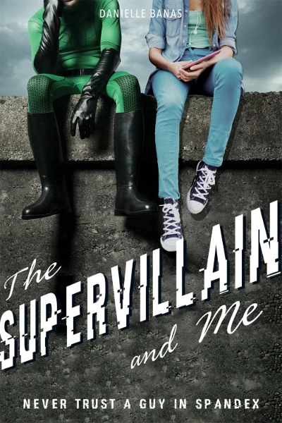 The Supervillain & Me