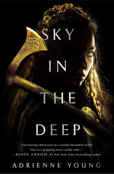 Sky in the Deep (Sky and Sea #1) by Adrienne Young