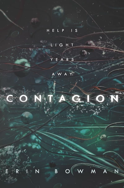 Contagion (Contagion #1) by Erin Bowman