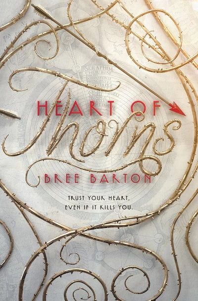 Heart of Thorns (Heart of Thorns #1) by Bree Barton