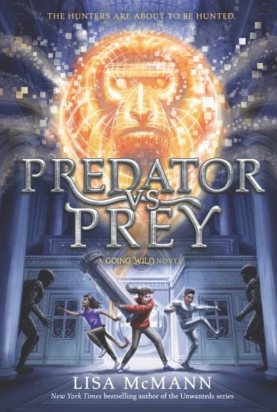 Predator vs. Prey (Going Wild #2) by Lisa McMann