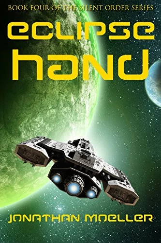 Eclipse Hand (Silent Order #4) by Jonathan Moeller