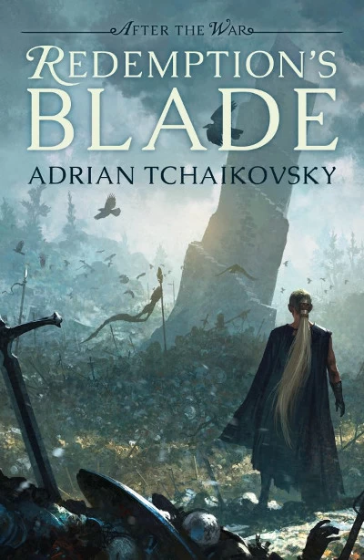 Redemption's Blade (After the War #1) by Adrian Tchaikovsky