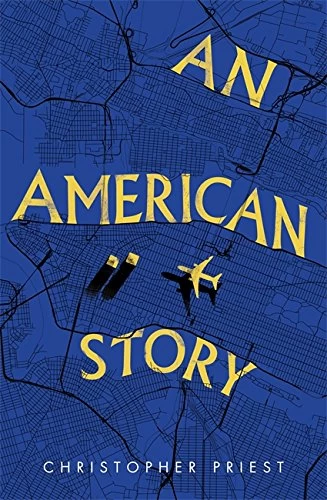 An American Story by Christopher Priest