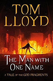 The Man with One Name (The God Fragments #0.5) by Tom Lloyd