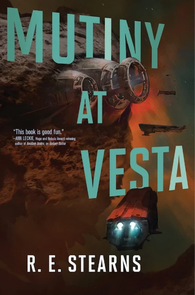 Mutiny at Vesta (Shieldrunner Pirates #2) by R. E. Stearns