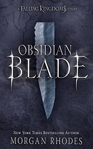 Obsidian Blade (Spirits and Thieves) by Morgan Rhodes