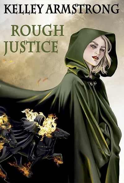 Rough Justice (Cainsville) by Kelley Armstrong