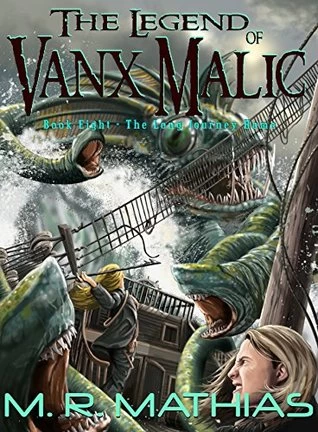The Long Journey Home (The Legend of Vanx Malic #8) by M. R. Mathias