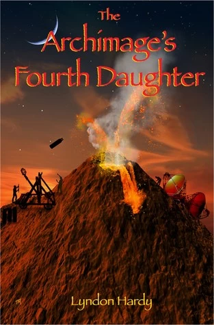 The Archimage’s Fourth Daughter (Magic by the Numbers #4) by Lyndon Hardy