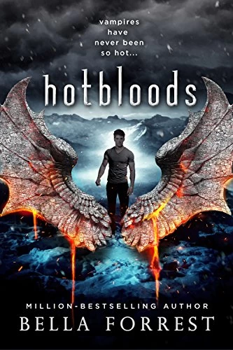 Hotbloods (Hotbloods #1) by Bella Forrest