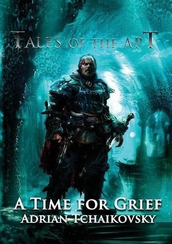 A Time for Grief (Tales of the Apt #2) by Adrian Tchaikovsky