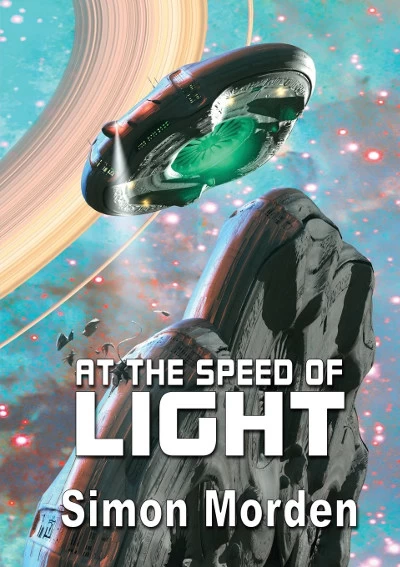 At the Speed of Light by Simon Morden