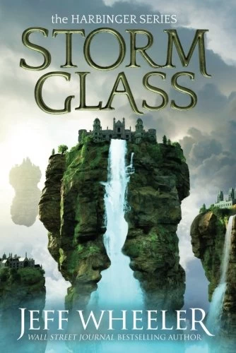Storm Glass (The Harbinger Series #1) by Jeff Wheeler
