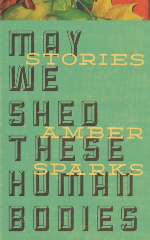 May We Shed These Human Bodies