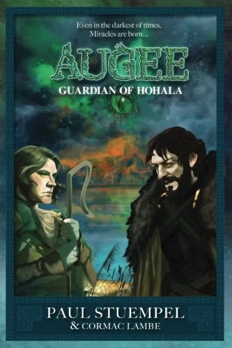 Augee: Guardian of Hohala (Augee #1) by Cormac Lambe, Paul Stuempel