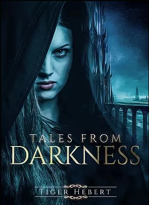 Tales from Darkness (Beating Back the Darkness #2.5) by Tiger Hebert