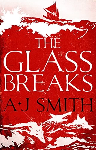 The Glass Breaks (Form and Void #1) by A. J. Smith