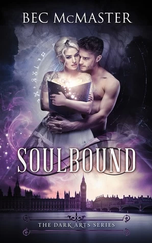Soulbound (Dark Arts #3) by Bec McMaster